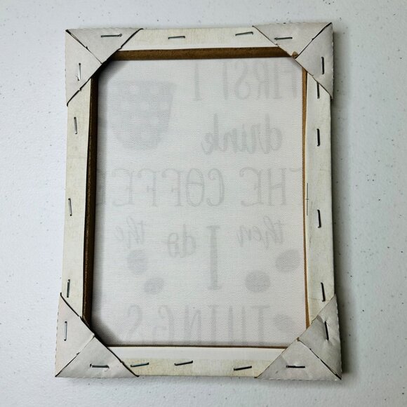 Coffee Themed Canvas Wall Art - First I Drink The Coffee Then I Do The Things - Picture 7 of 8